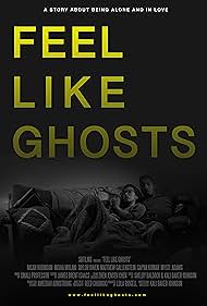 Watch Free Feel Like Ghosts (2022)