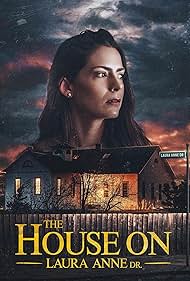 Watch Free The House on Laura Anne Dr (2024)